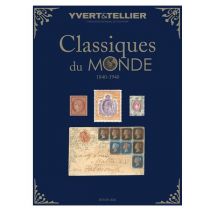 Catalogue Classiques du Monde Cotation Timbres 1840-1940 Edition 2020