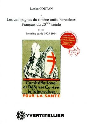 Les campagnes du timbre antituberculeux Fran�ais 1925 1944