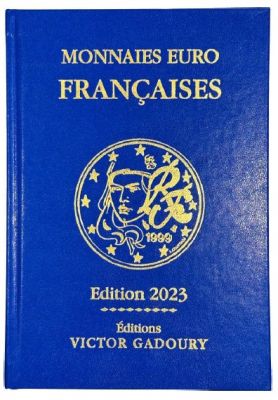 Gadoury - Monnaies Euro Fran�aises �dition 2023