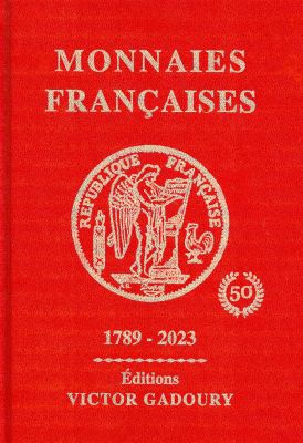 Gadoury - Monnaies Fran�aises �dition 2023