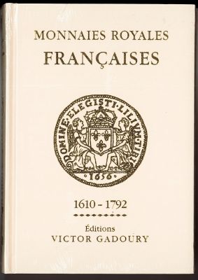 Gadoury - Monnaies Royales Fran�aises 1610 - 1792 �dition 2019