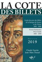La cote des Billets de la Banque de France (C.Fayette et JM.Dessal) édition 2019