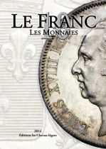 Le Franc 10 - Monnaies Françaises depuis 1795 édition 2014